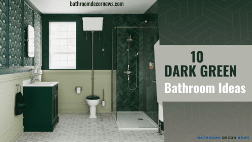 Dark Green Bathroom Ideas