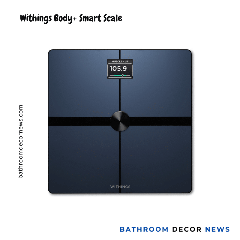 Withings Body+ Smart Scale